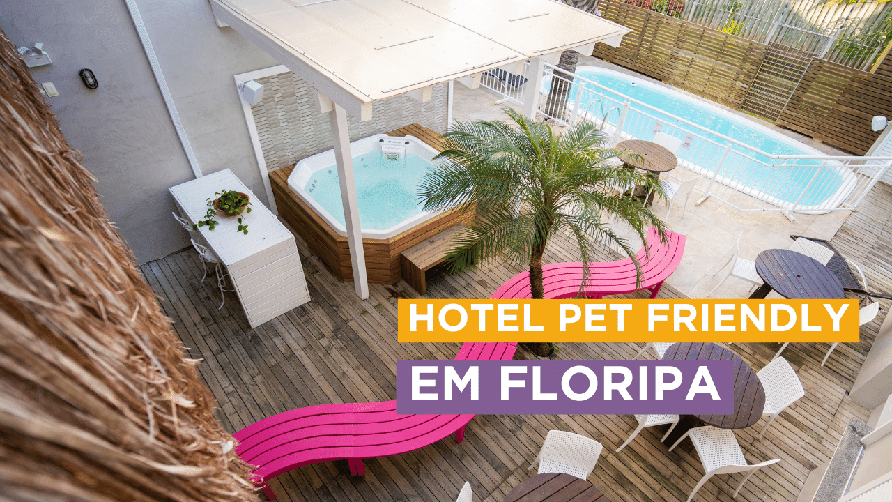 Hotel Pet Friendly em Florianópolis: veja as melhores opções
