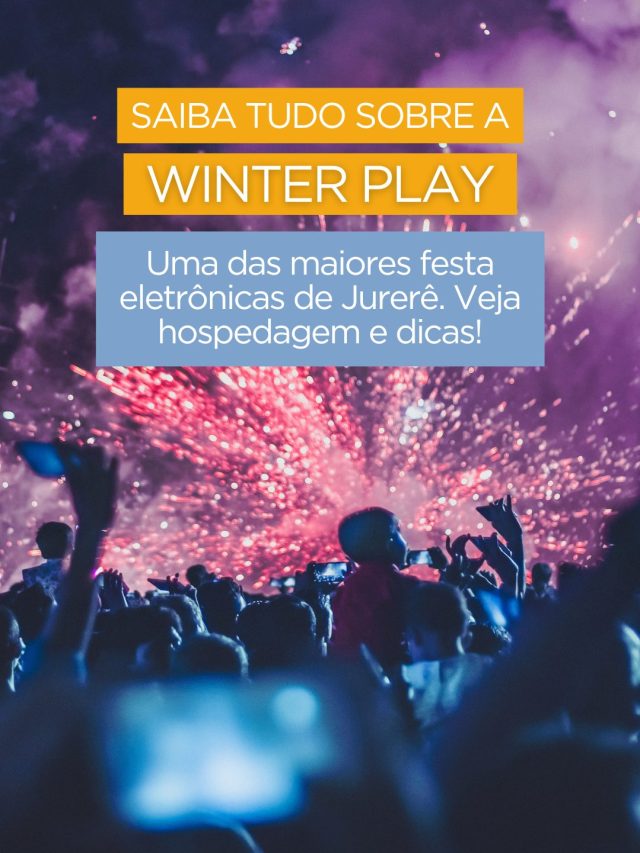 Tudo sobre a Winter Play em Jurerê!